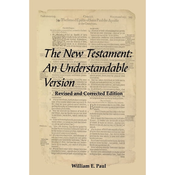 The New Testament: An Understandable Version, (Paperback)