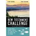 thumbnail image 1 of The New Testament Challenge Study Journal: An Eight-Week Journey Through the Story of Jesus, His Church, and His Return, (Paperback), 1 of 1