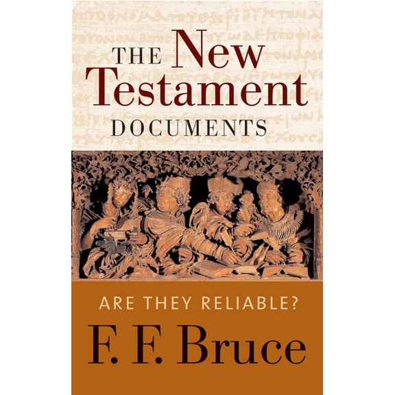 The New Testament Documents: Are They Reliable?, (Paperback)