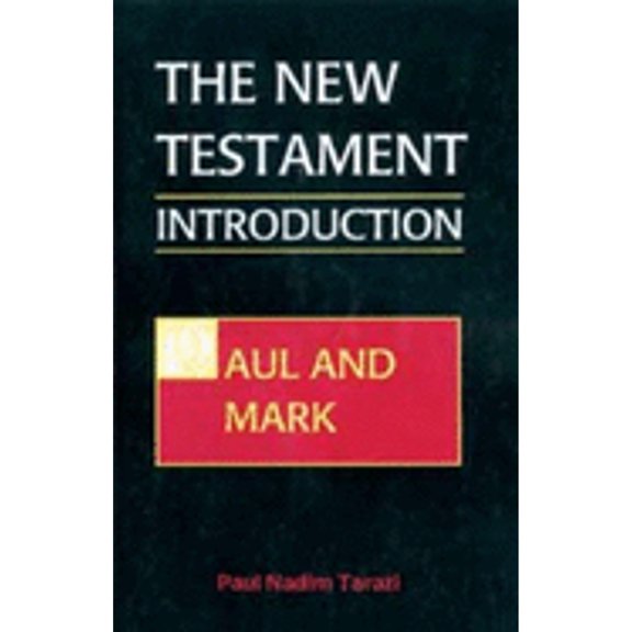Pre-Owned The New Testament: An Introduction: Paul and Mark (1) (Paperback) 0881411884 9780881411881