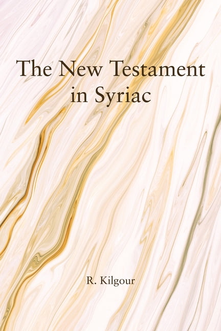 The New Testament in Syriac, (Hardcover)