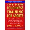 thumbnail image 1 of Pre-Owned The New Toughness Training for Sports: Mental Emotional Physical Conditioning from 1 World's Premier Sports Psychologis (Paperback) 0452269989 9780452269989, 1 of 1
