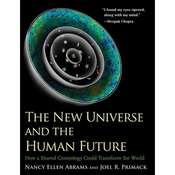 Pre-Owned The New Universe and the Human Future (Terry Lectures): How a Shared Cosmology Could Transform the World (The Terry Lectures Series) Paperback