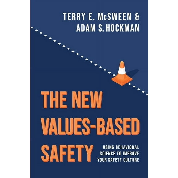 The New Values-Based Safety, (Paperback)