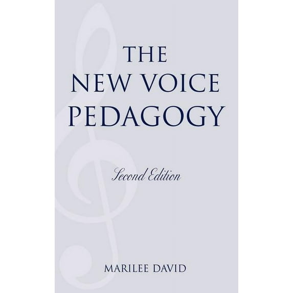 The New Voice Pedagogy (Edition 2) (Hardcover)
