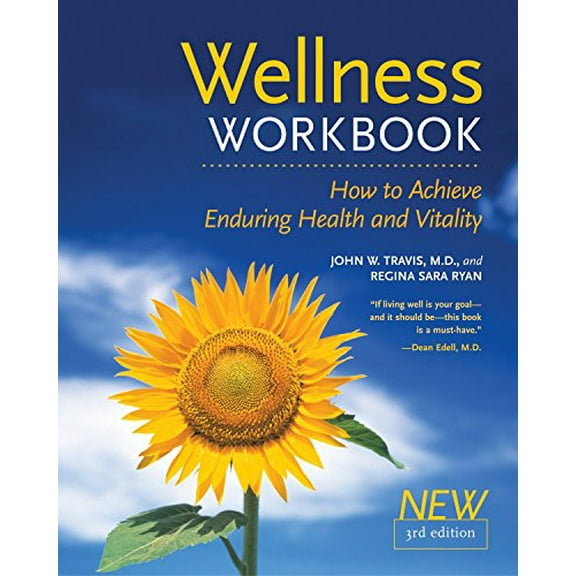 Pre-Owned The Wellness Workbook, 3rd Ed: How to Achieve Enduring Health and Vitality (Paperback) 1587612135 9781587612138