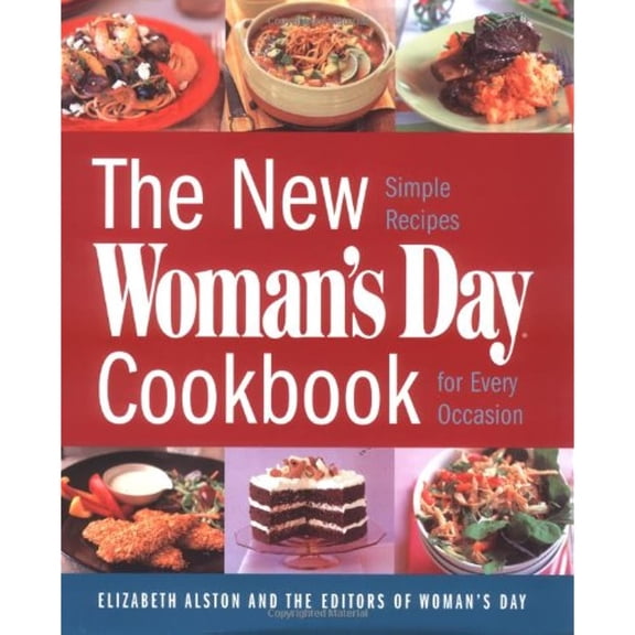 The New Woman's Day Cookbook : Simple Recipes for Every Occasion (Hardcover)