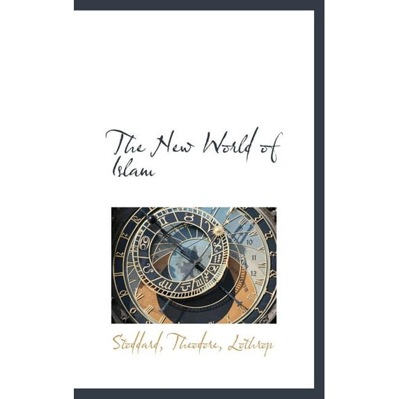 The New World of Islam Hardcover