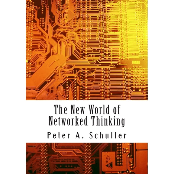 The New World of Networked Thinking, (Paperback)