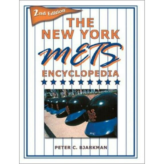 Pre-Owned The New York Mets Encyclopedia (Hardcover) 1582616345 9781582616346