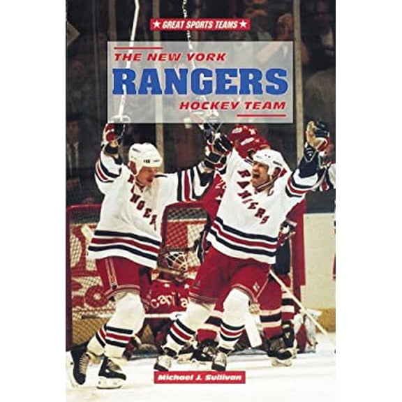 Pre-Owned The New York Rangers Hockey Team Great Sports Teams Library Binding Michael John Sullivan