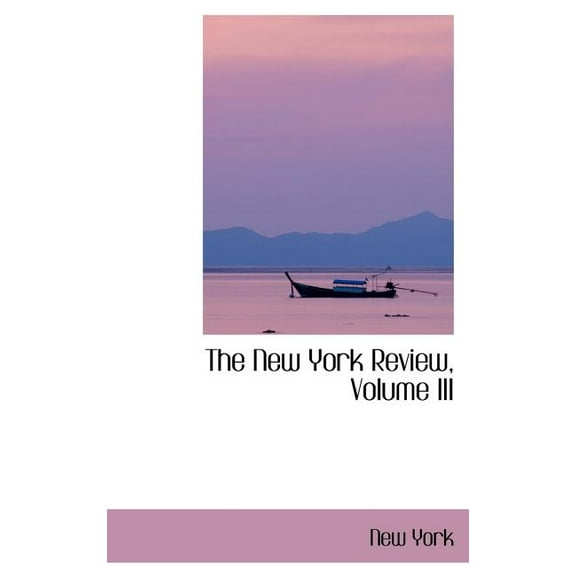 The New York Review, Volume III (Hardcover)