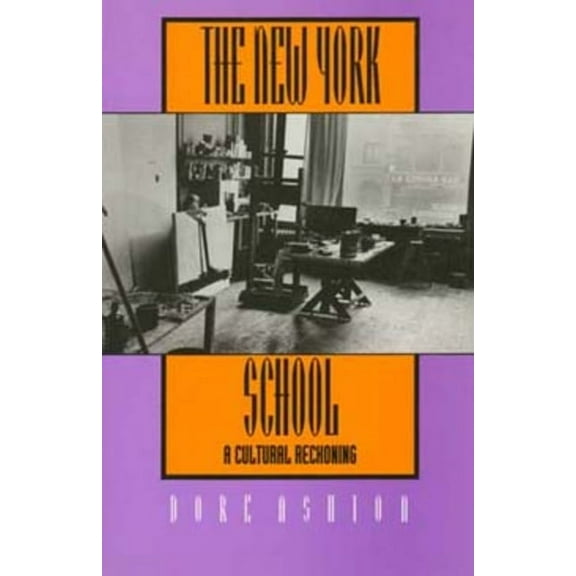 The New York School : A Cultural Reckoning (Edition 1) (Paperback)