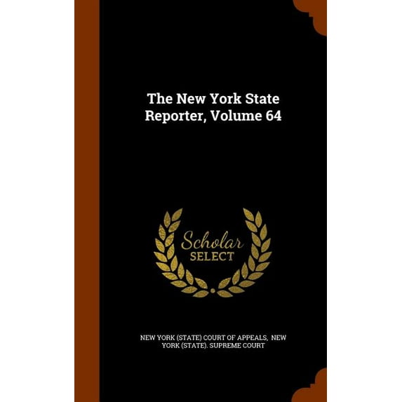 The New York State Reporter, Volume 64 (Hardcover)