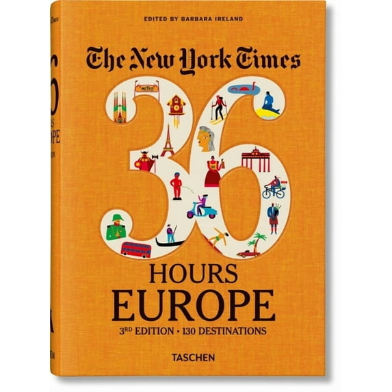The New York Times 36 Hours: Europe. 3rd Edition, (Hardcover)