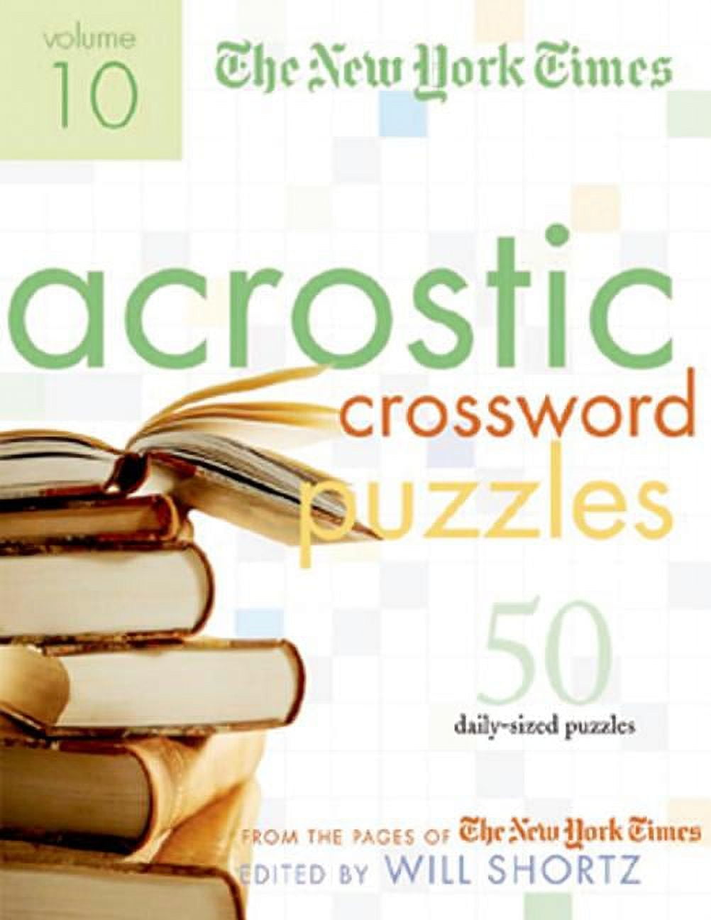 The New York Times Acrostic Puzzles Volume 10 50 Engaging Acrostics