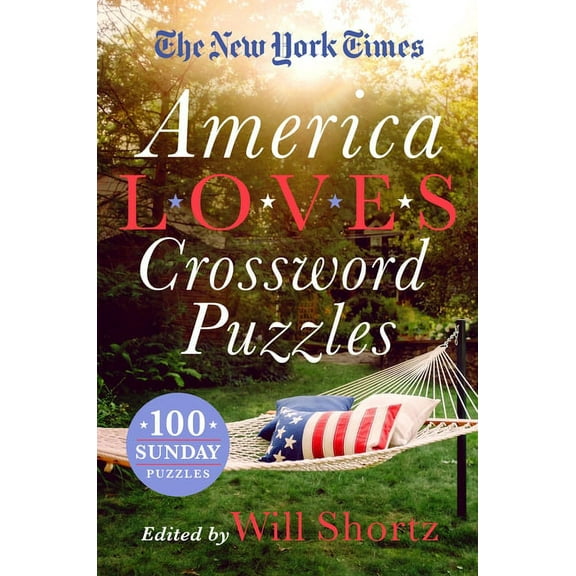 The New York Times America Loves Crossword Puzzles: 100 Sunday Puzzles, (Paperback)