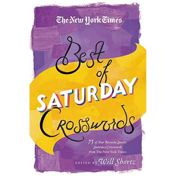 Pre-Owned The New York Times Best of Saturday Crosswords: 75 of Your Favorite Sneaky Saturday Puzzles from the New York Times (New York Times Crossword Puzzles) Paperback