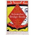 thumbnail image 1 of Pre-Owned The New York Times Bridge Book: An Anecdotal History of the Development, Personalities, and Strategies of the World's Most Popular Card Game (Hardcover) 031229090X 9780312290900, 1 of 1