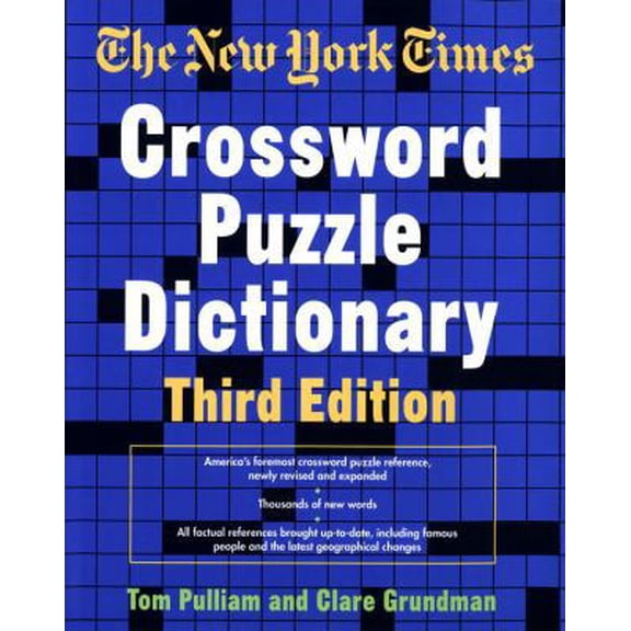 Pre-Owned The New York Times Crossword Puzzle Dictionary, Third Edition (Hardcover) by Tom Pulliam, Clare Grundman, Claire Grundman