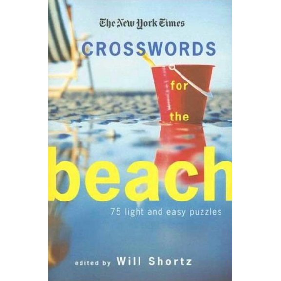 The New York Times Crosswords for the Beach : 75 Light and Easy Puzzles (Edition 1) (Paperback)