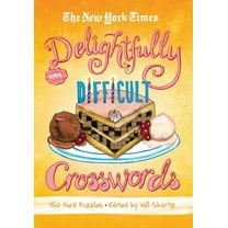 Pre-Owned The New York Times Delightfully Difficult Crosswords: 150 Hard Puzzles (Paperback) 1250003954 9781250003959