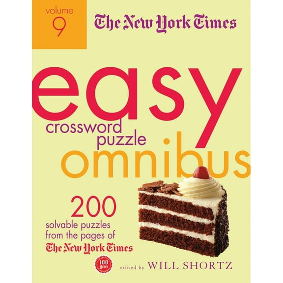 The New York Times Easy Crossword Puzzle Omnibus, Volume 9: 200 Solvable Puzzles from the Pages of the New York Times, (Paperback)