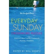 The New York Times Everyday Sunday Crossword Puzzles: America's Most Popular Crosswords Anytime, Anywhere -- Will Shortz