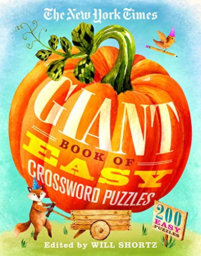 The New York Times Giant Book of Easy Crossword Puzzles : 200 Easy …