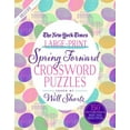 thumbnail image 1 of The New York Times Large-Print Spring Forward Crossword Puzzles : 150 Easy to Hard Puzzles to Boost Your Brainpower (Paperback), 1 of 2