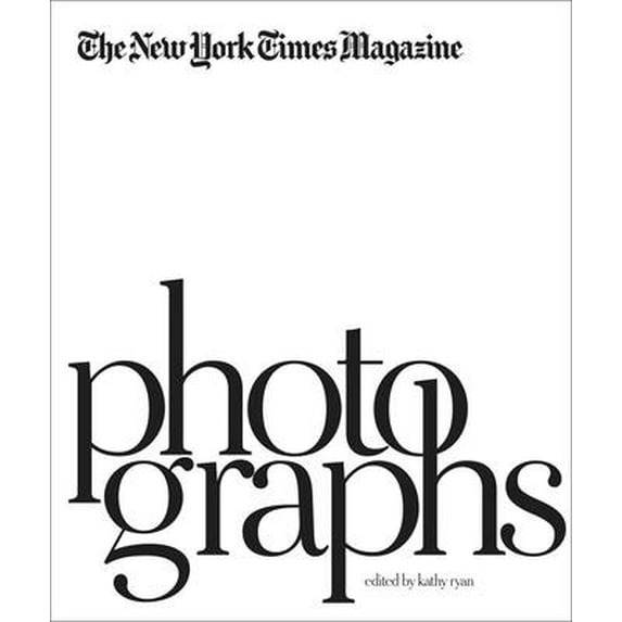 The New York Times Magazine Photographs (Hardcover)