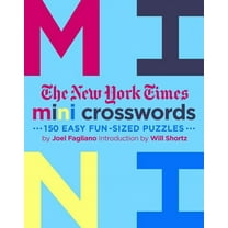 The New York Times Mini Crosswords, Volume 3 : 150 Easy Fun-Sized Puzzles (Paperback)