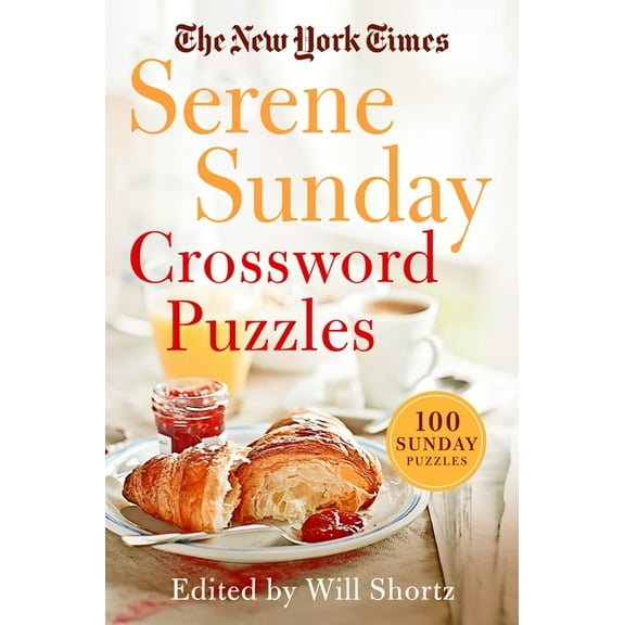 The New York Times Serene Sunday Crossword Puzzles: 100 Sunday Puzzles, (Paperback)