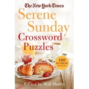 The New York Times Serene Sunday Crossword Puzzles 100 Sunday Puzzles Paperback