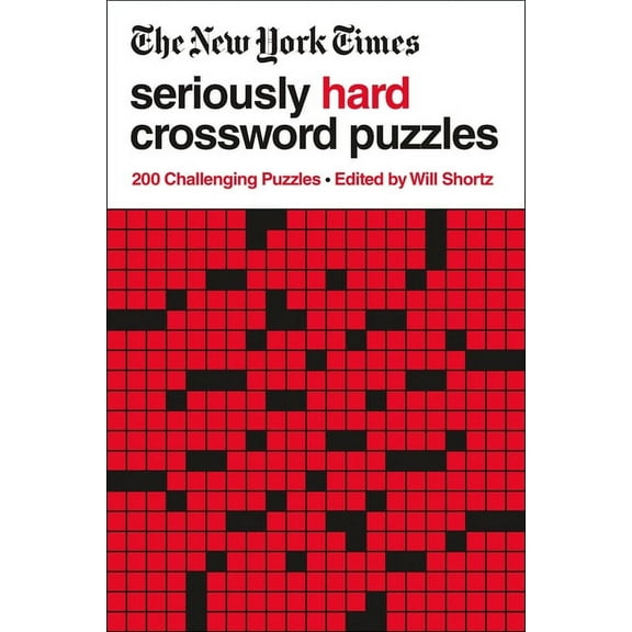 The New York Times Seriously Hard Crossword Puzzles: 200 Challenging Puzzles, (Paperback)