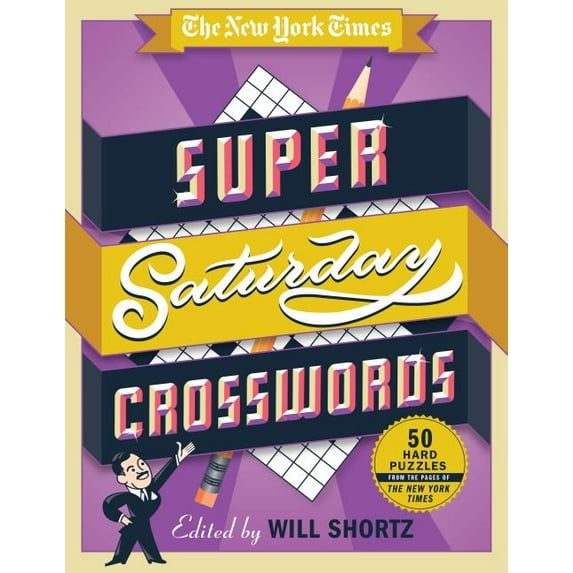The New York Times Super Saturday Crosswords: 50 Hard Puzzles (Other)