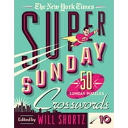 The New York Times Super Sunday Crosswords Volume 10 50 Sunday Puzzles Other