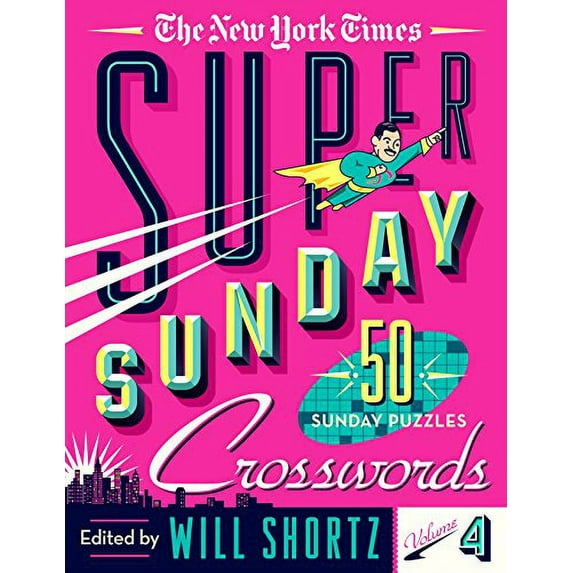 Pre-Owned The New York Times Super Sunday Crosswords Volume 4: 50 Sunday Puzzles Paperback