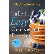The New York Times Take It Easy Crossword Puzzles 75 Easy Puzzles, Paperback