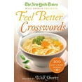 thumbnail image 1 of The New York Times Will Shortz Presents Feel Better Crosswords: 200 Easy to Hard Puzzles, (Paperback), 1 of 1