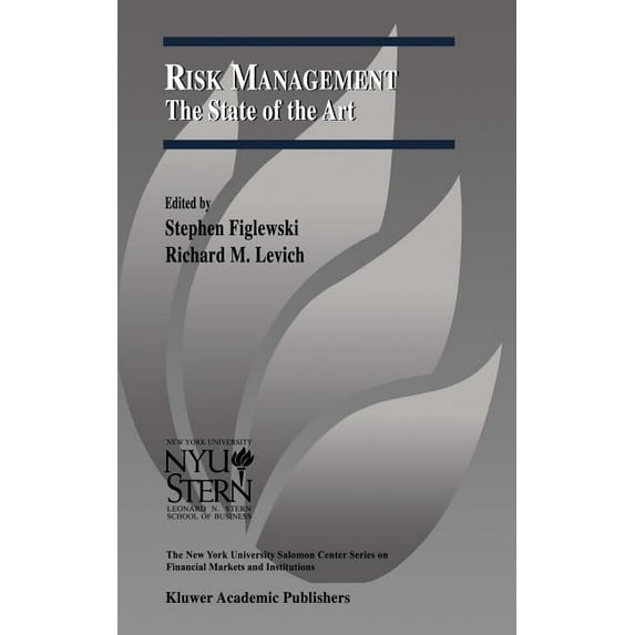 The New York University Salomon Center F Risk Management: The State of the Art, Book 8, (Hardcover)