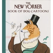 The New Yorker Book of Dog Cartoons Hardcover