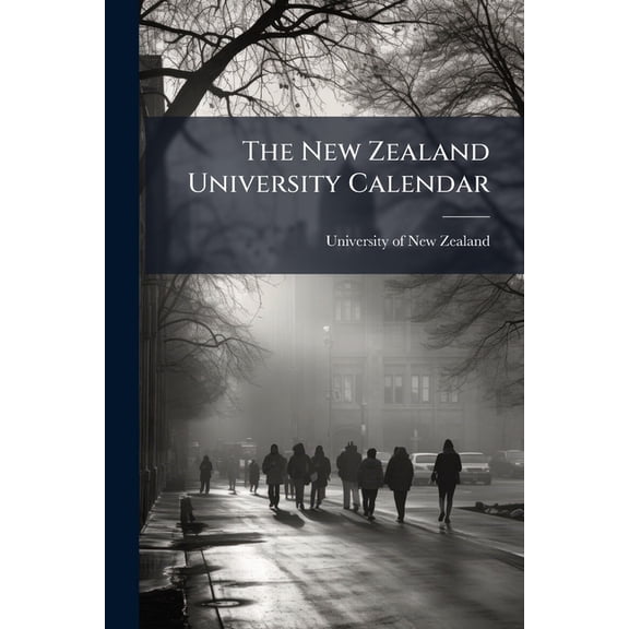 The New Zealand University Calendar Paperback