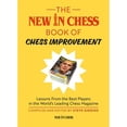thumbnail image 1 of Pre-Owned The New In Chess Book of Chess Improvement: Lessons From the Best Players in the World (Paperback) 905691717X 9789056917173, 1 of 1