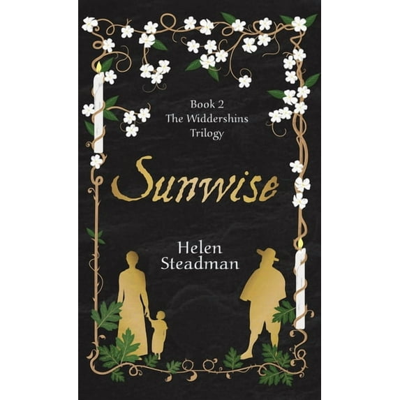 The Newcastle Witch Trials Trilogy Sunwise: Newcastle witch trials historical fiction, Book 2, (Hardcover)