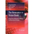 thumbnail image 1 of The Newcom++ Vision Book: Perspectives of Research on Wireless Communications in Europe, (Paperback), 1 of 1