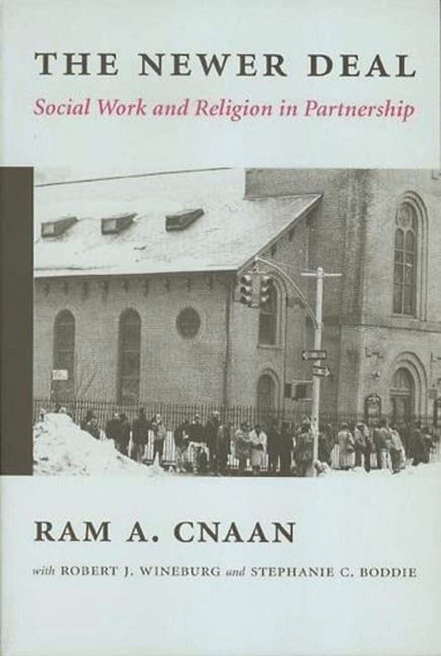 The Newer Deal: Social Work and Religion in Partnership, (Hardcover)