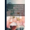 thumbnail image 1 of The Newer Methods of Blood and Urine Chemistry (Paperback), 1 of 1