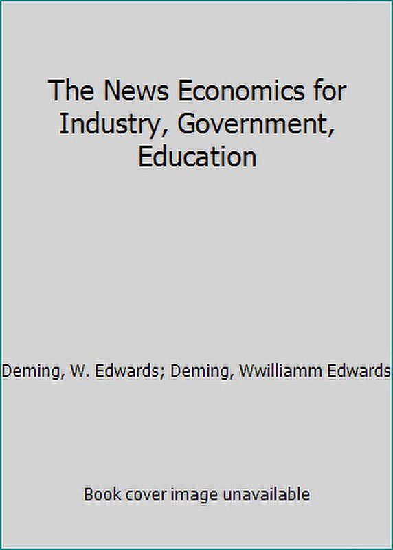 Pre-Owned The News Economics for Industry, Government, Education (Paperback) 091137907X 9780911379075