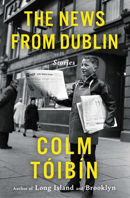 The News from Dublin: Stories, (Paperback)